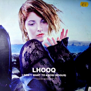 12" Lhooq ‎– I Don't Want To Know (Bogus)