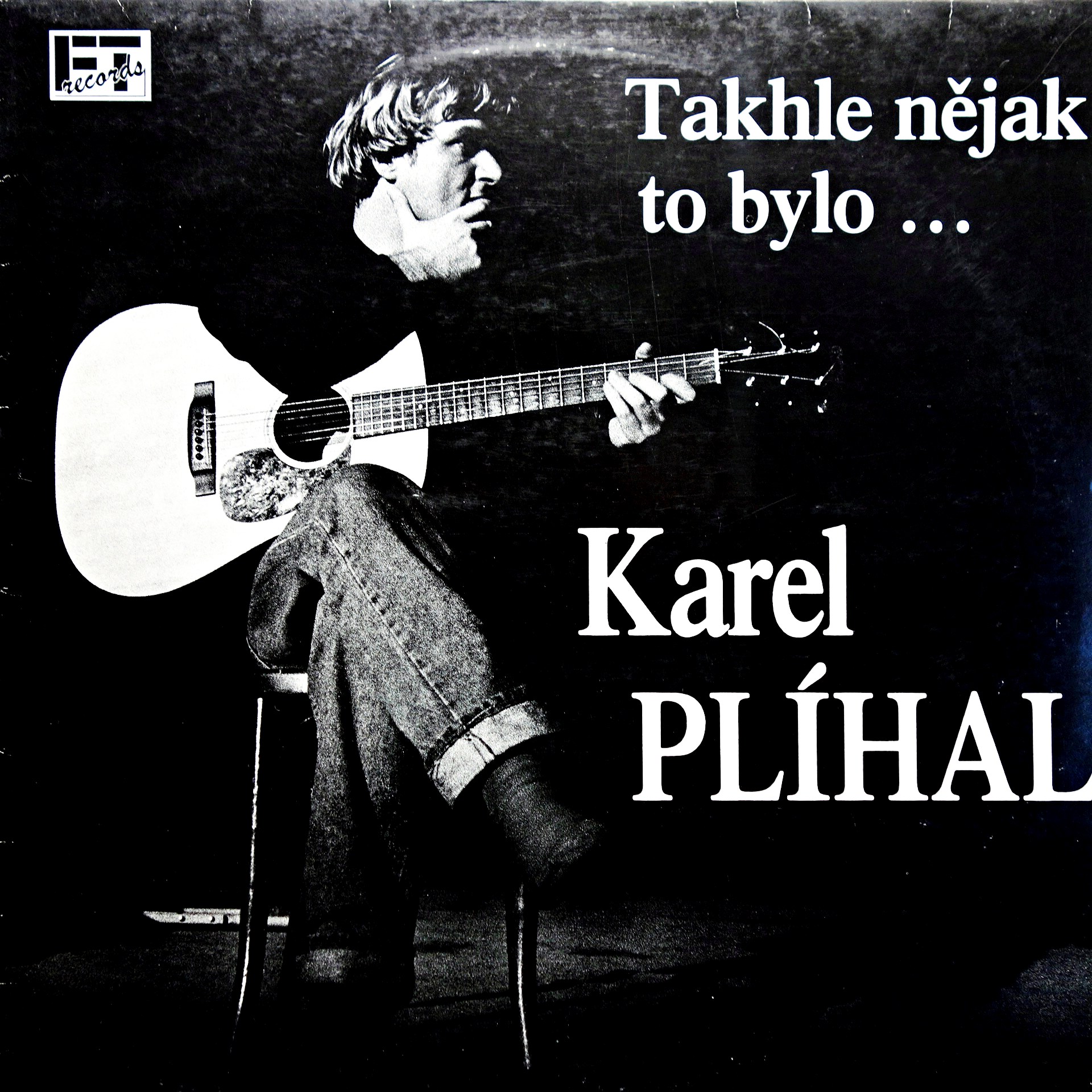 LP Karel Plíhal ‎– Takhle Nějak To Bylo ...