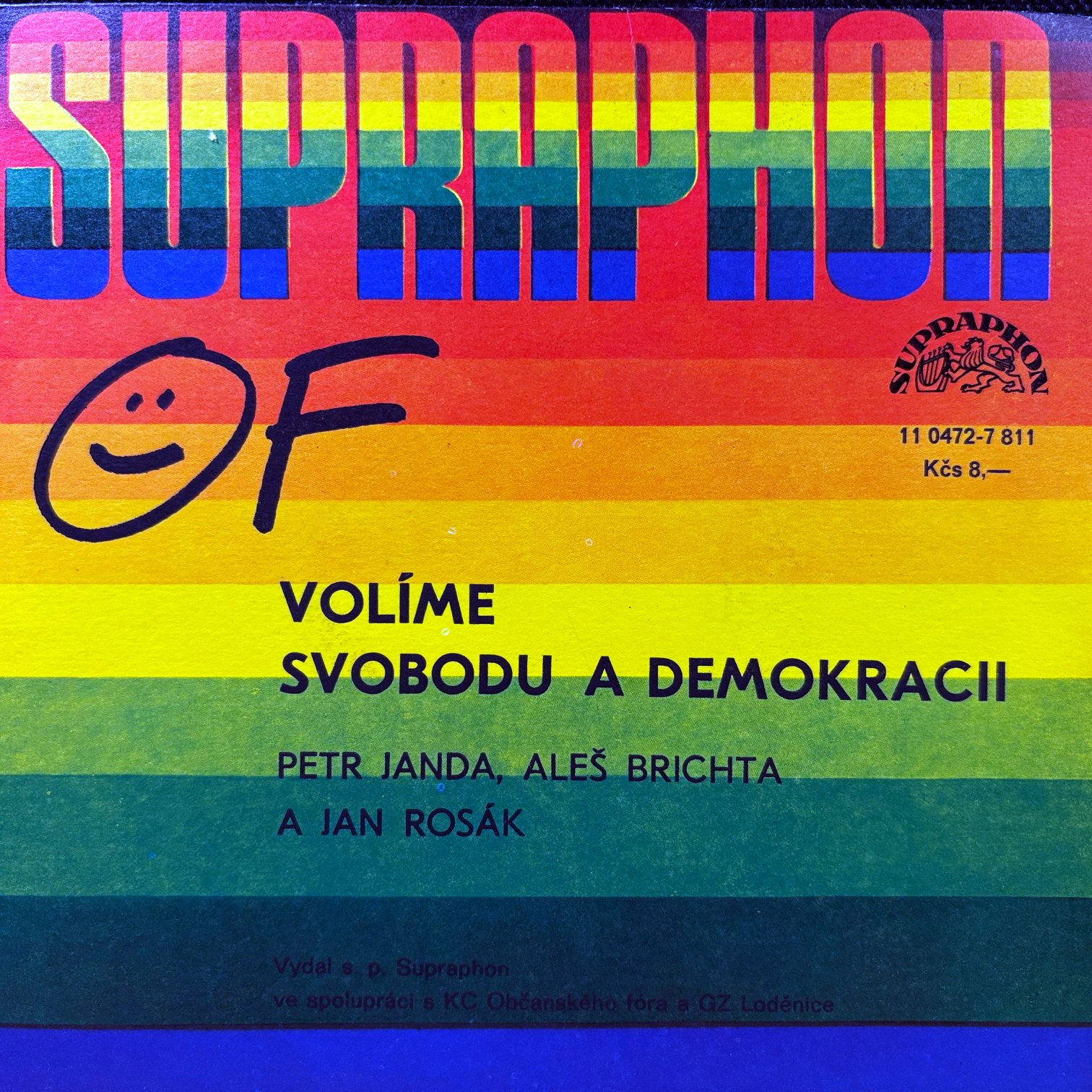 7" Petr Janda, Aleš Brichta A Jan Rosák – OF Volíme Svobodu A Demokracii