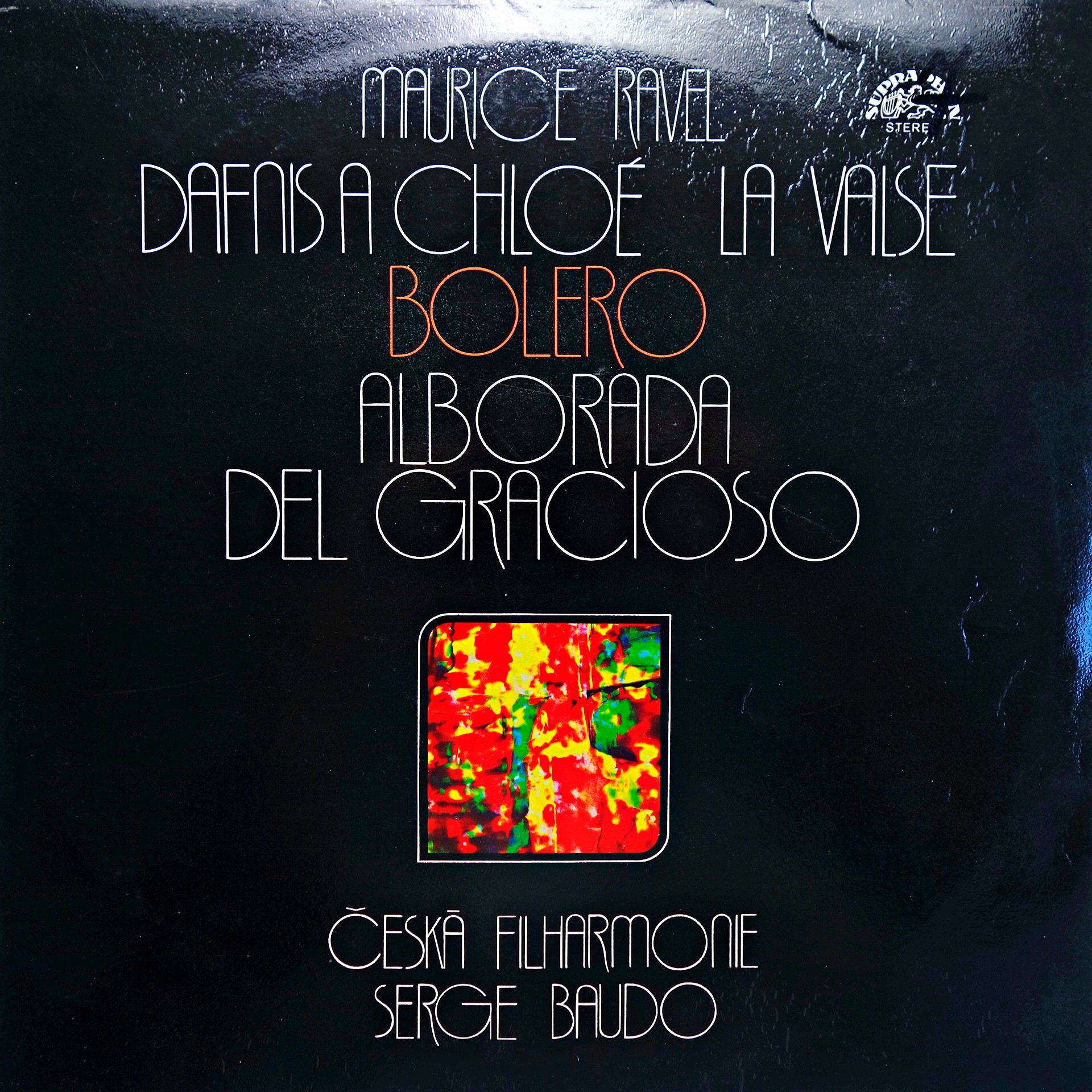 LP Maurice Ravel - Serge Baudo ‎– Dafnis A Chloé / La Valse / Bolero / Alborada 