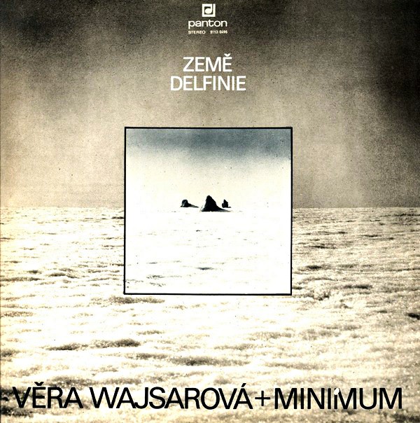 LP Věra Wajsarová + Minimum ‎– Země Delfinie
