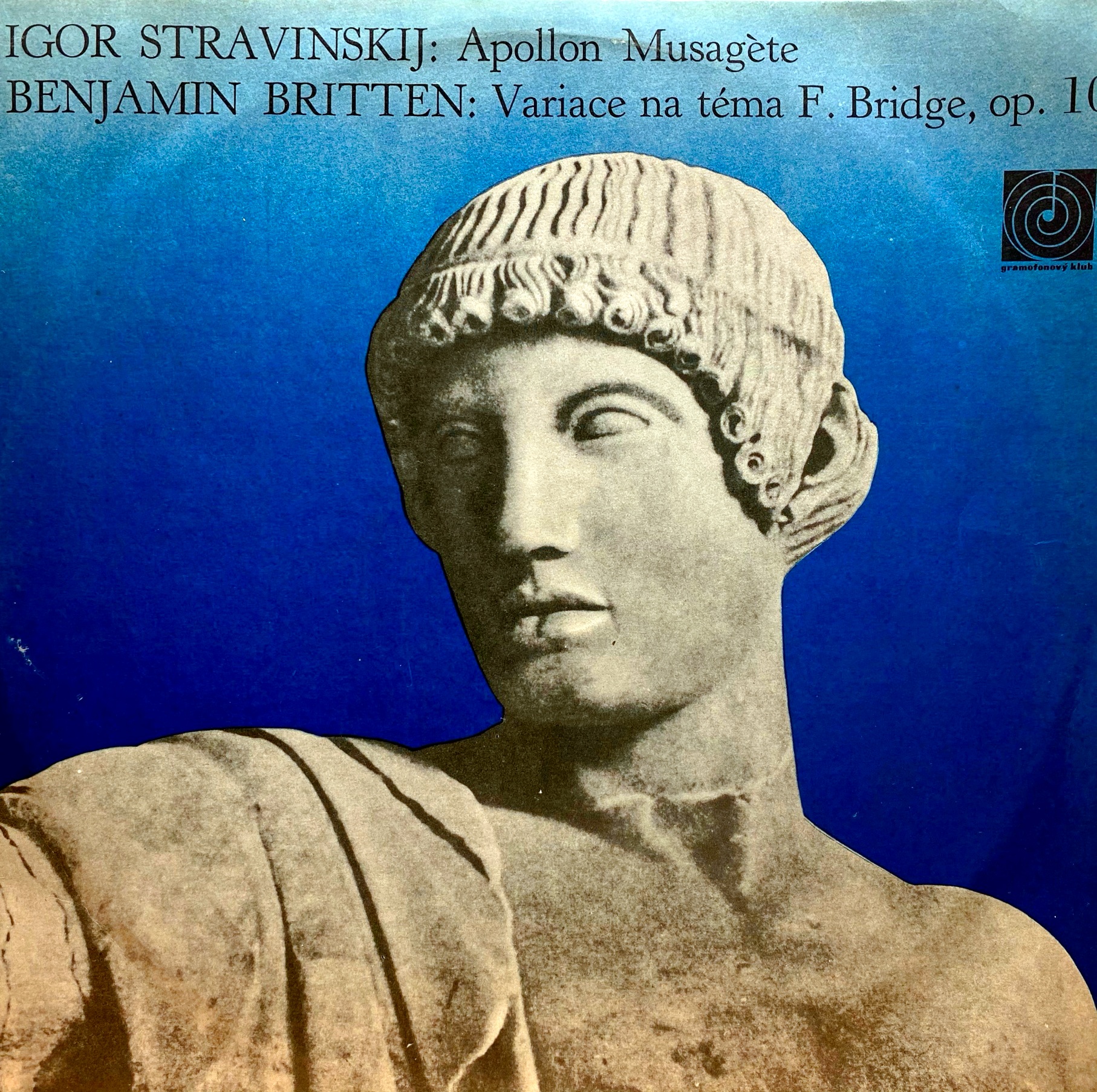 LP Igor Stravinskij / B. Britten ‎– Apollon Musagète / Variace Na Téma F. Bridge