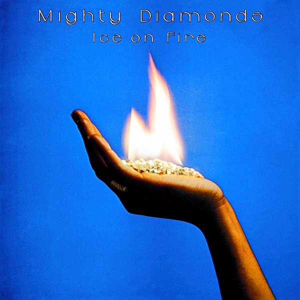 LP Mighty Diamonds – Ice On Fire