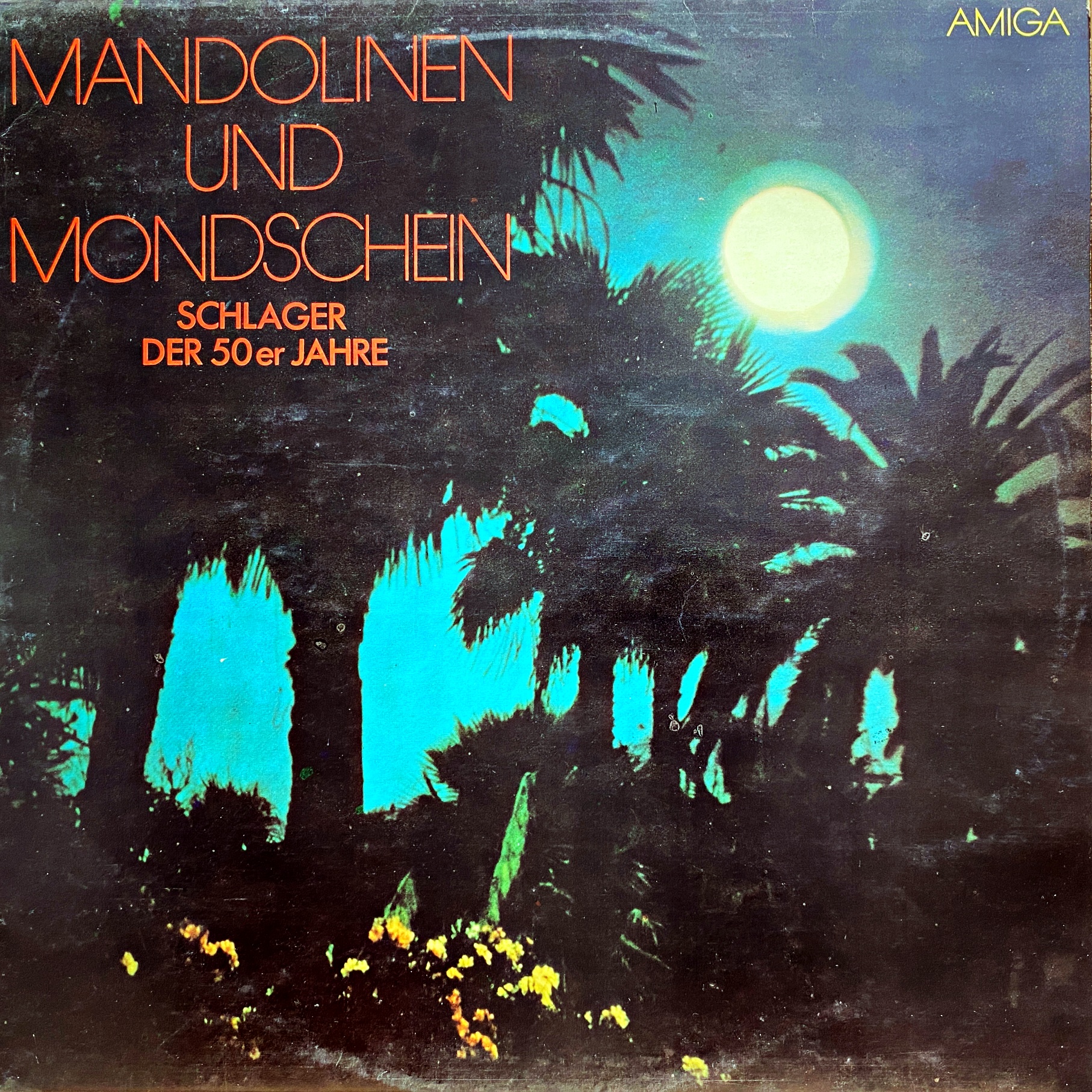 LP Various – Mandolinen Und Mondschein - Schlager Der 50er Jahre