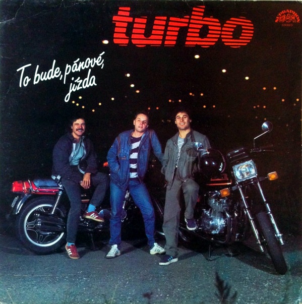 LP Turbo ‎– To Bude, Pánové, Jízda