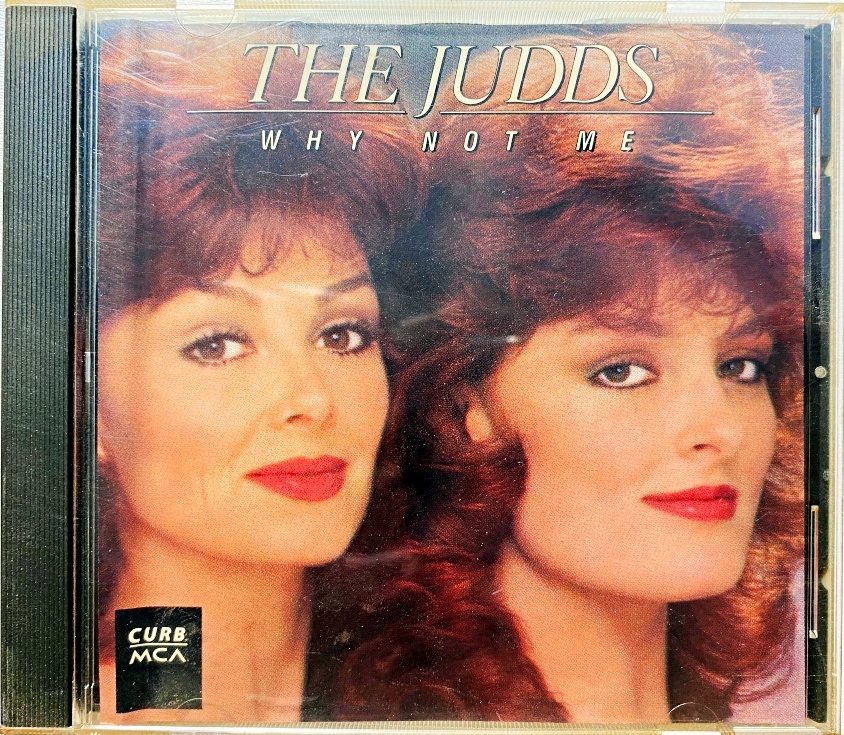 CD The Judds – Why Not Me