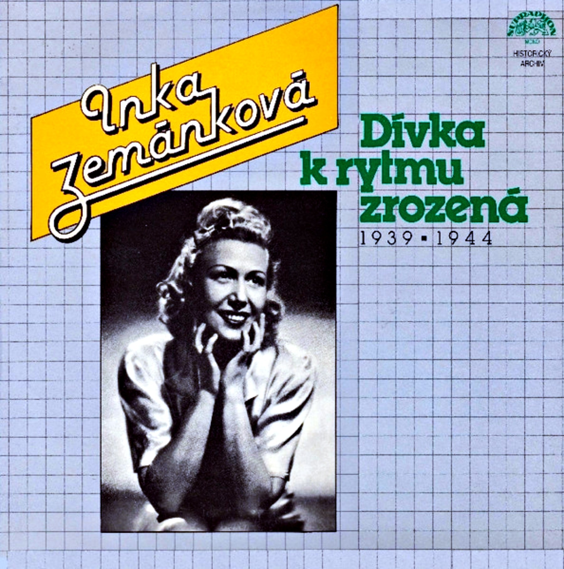 LP Inka Zemánková ‎– Dívka K Rytmu Zrozená (1939▪1944)