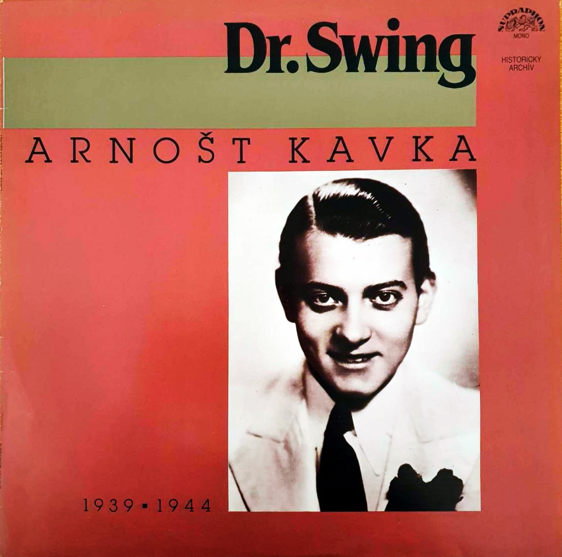LP Arnošt Kavka – Dr. Swing (1939 ▪ 1944)
