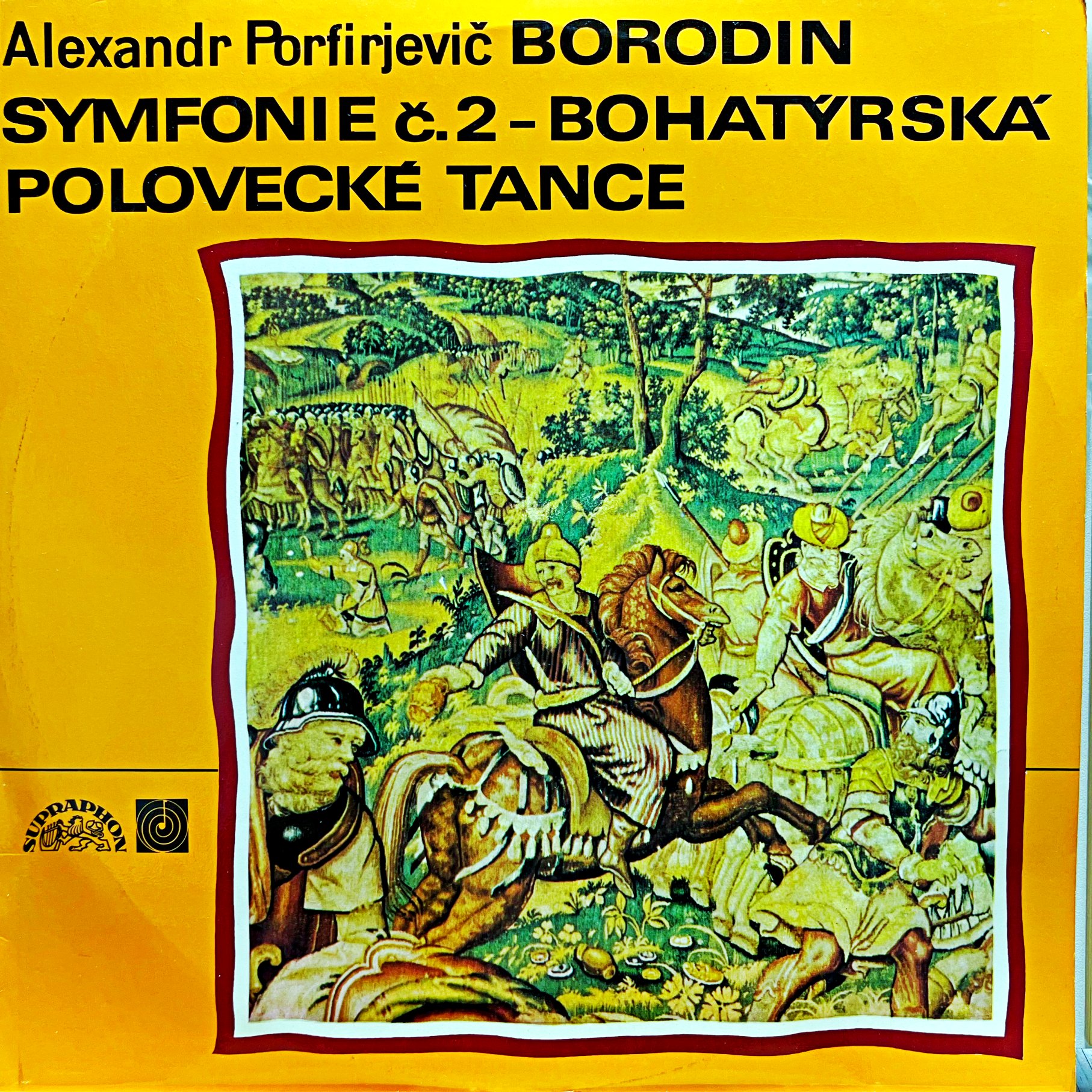 LP Alexandr Porfirjevič Borodin – Symfonie Č. 2 – Bohatýrská / Polovecké Tance