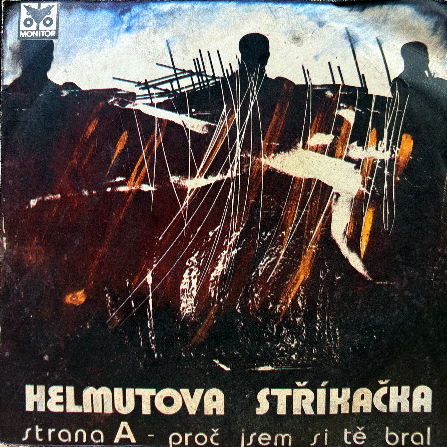 7" Helmutova Stříkačka – Proč Jsem Si Tě Bral