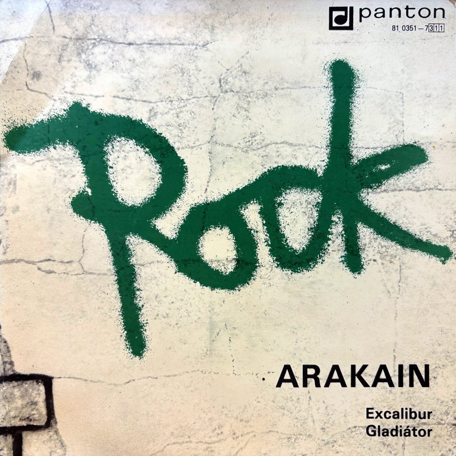 7" Arakain – Excalibur / Gladiátor