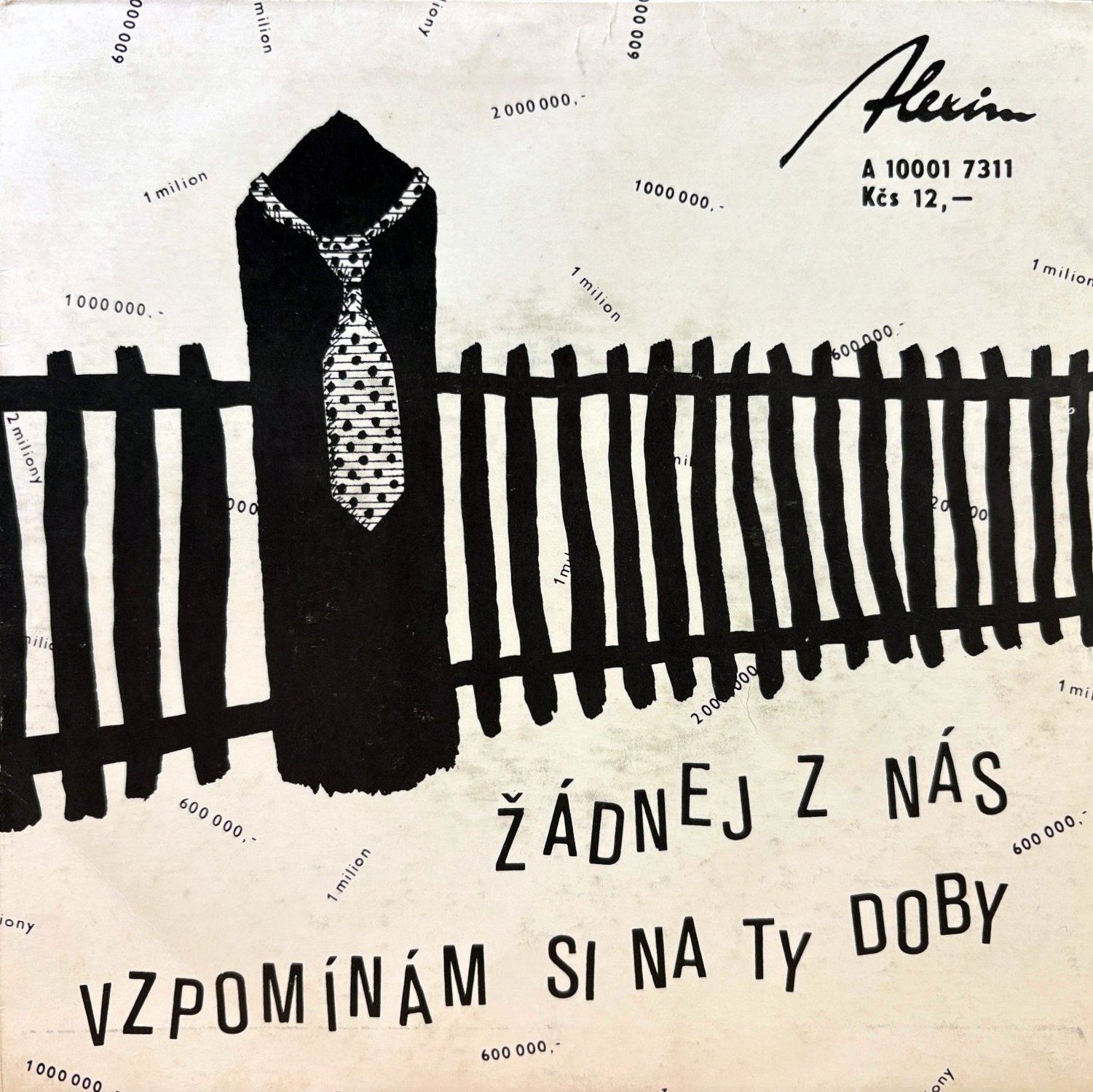 7" Ratataplan – Žádnej Z Nás / Vzpomínám Si Na Ty Doby