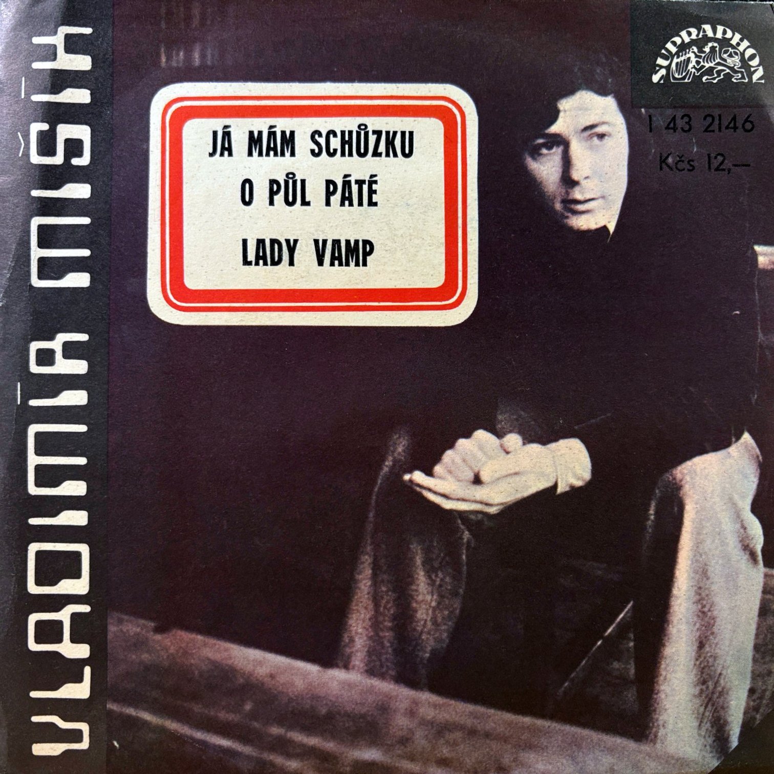 7" Vladimír Mišík, Etc… – Já Mám Schůzku O Půl Páté / Lady Vamp