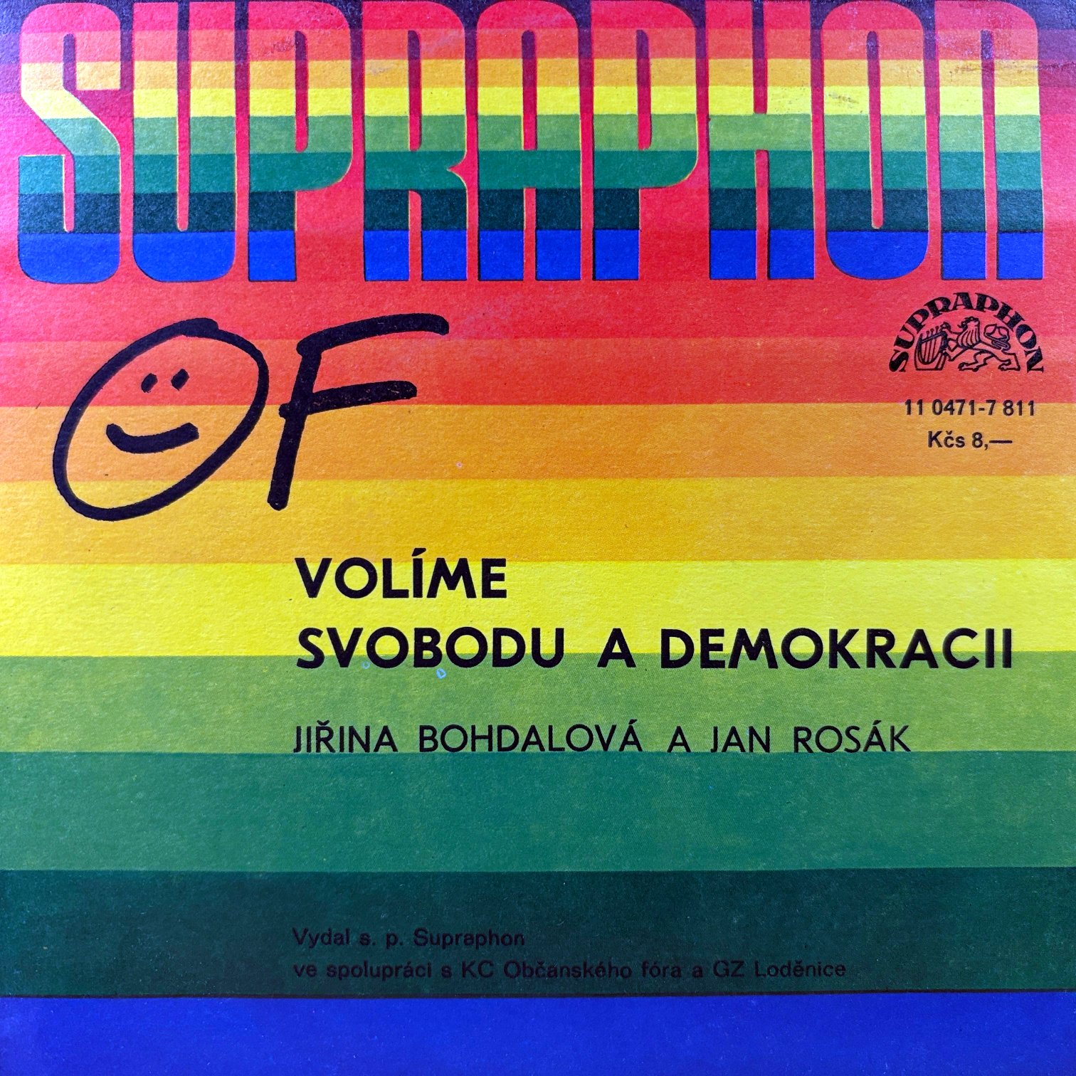 7" Jiřina Bohdalová A Jan Rosák – OF Volíme Svobodu A Demokracii