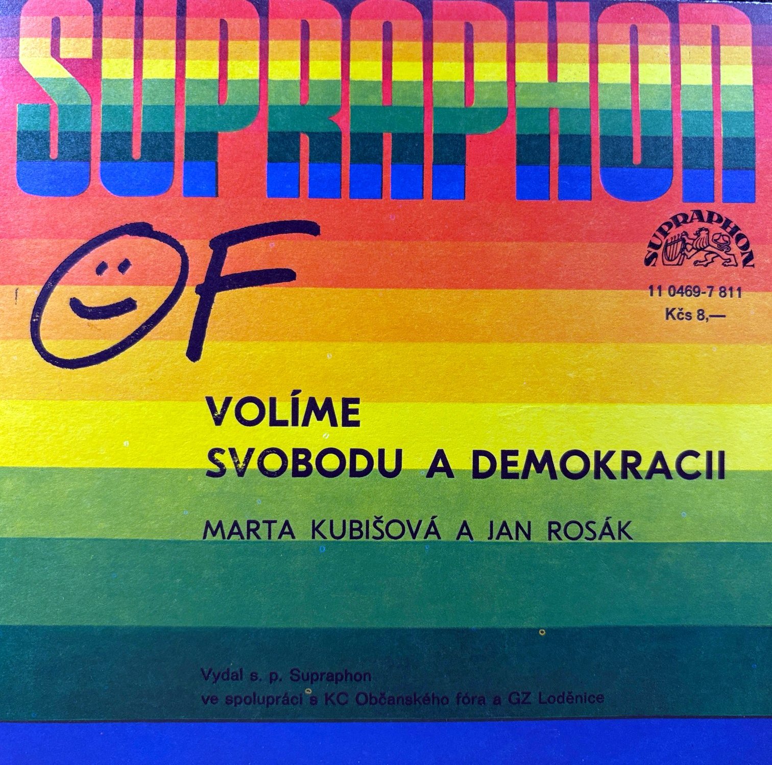 7" Marta Kubišová a Jan Rosák – OF Volíme Svobodu A Demokracii