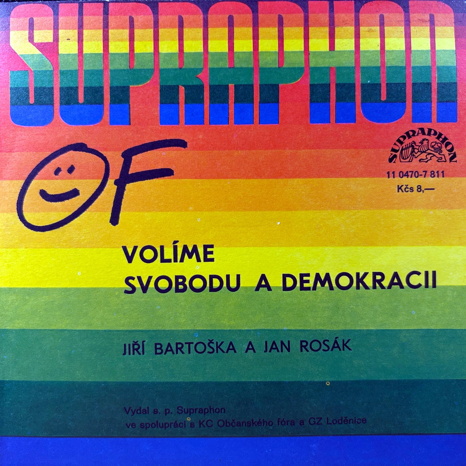 7" Jiří Bartoška a Jan Rosák – OF Volíme Svobodu A Demokracii