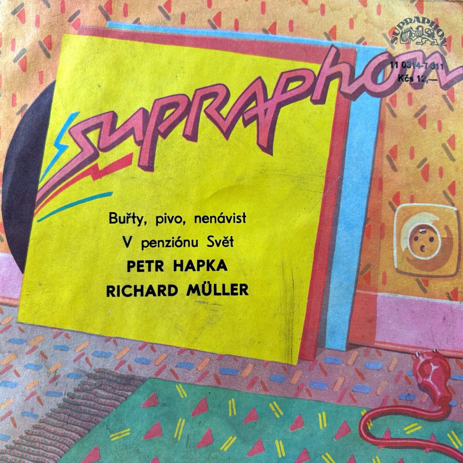 7" Petr Hapka / Richard Müller – Buřty, Pivo, Nenávist / V Penziónu Svět