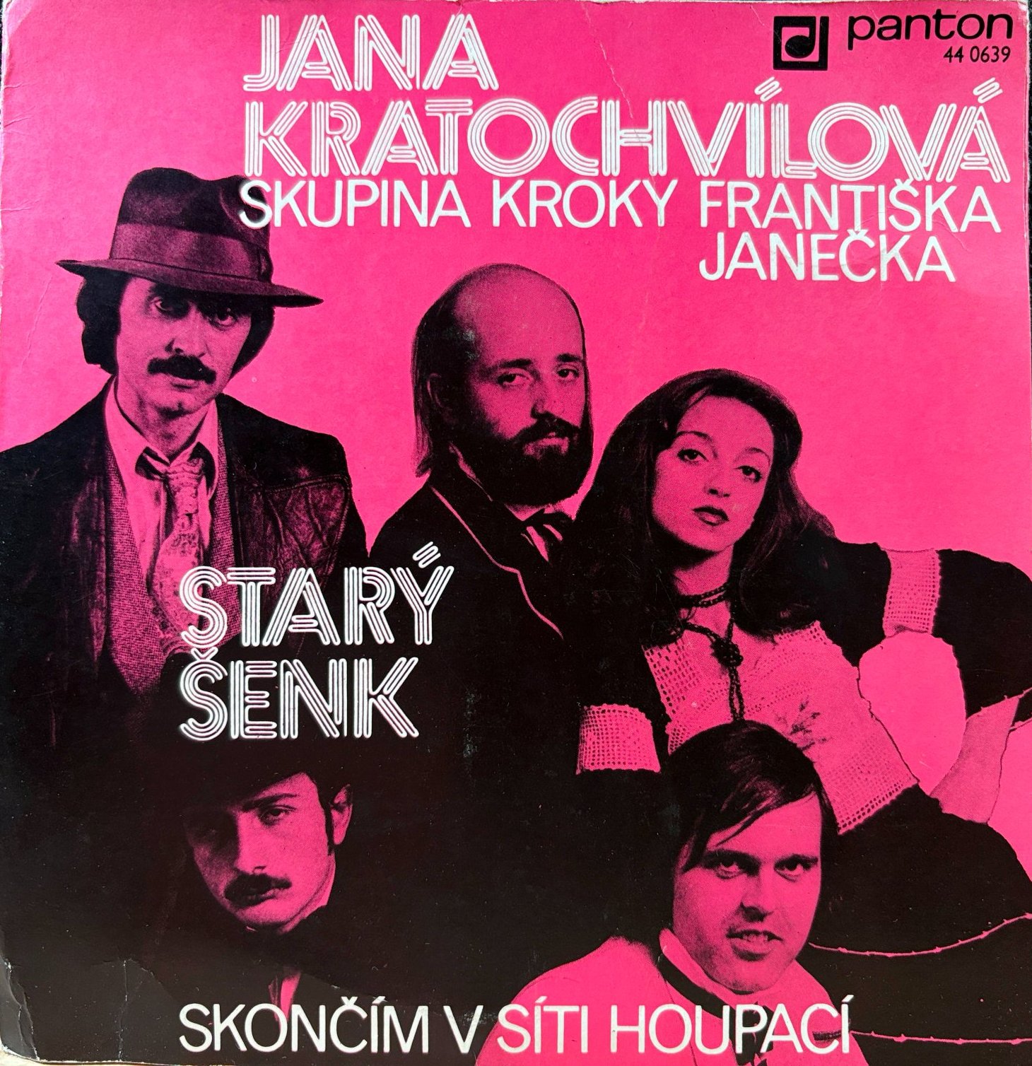 7" Jana Kratochvílová, Skupina Kroky Františka Janečka – Starý Šenk / Skončím V Síti Houpací