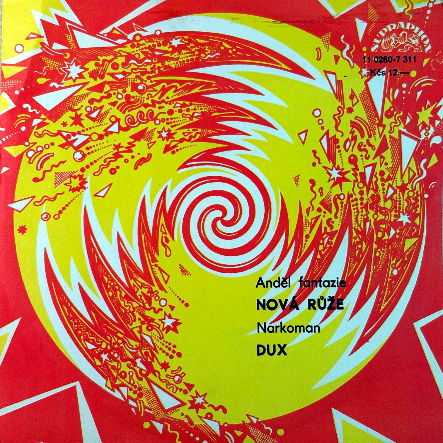 7" Nová Růže / Dux – Anděl Fantazie / Narkoman