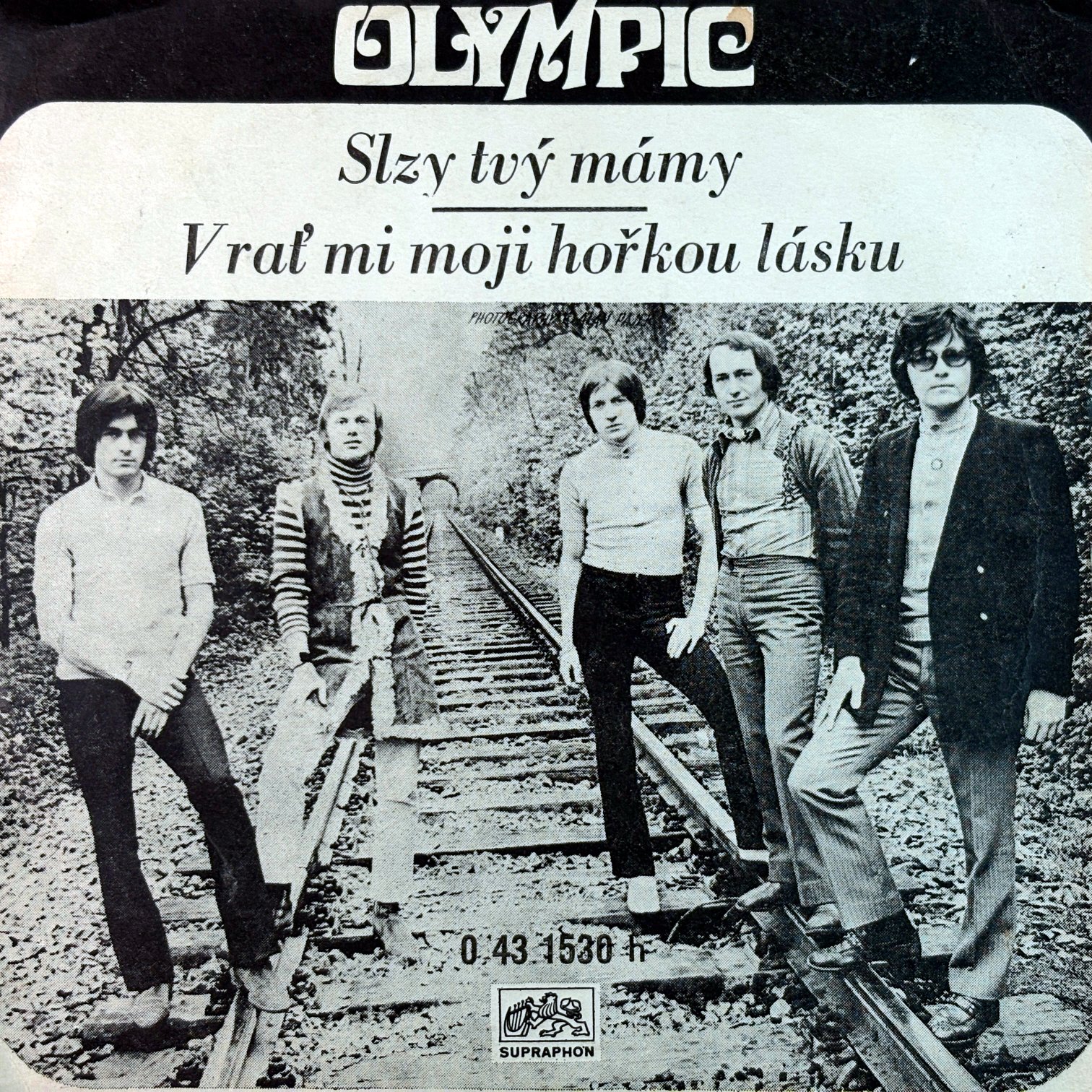 7" Olympic – Slzy Tvý Mámy / Vrať Mi Moji Hořkou Lásku