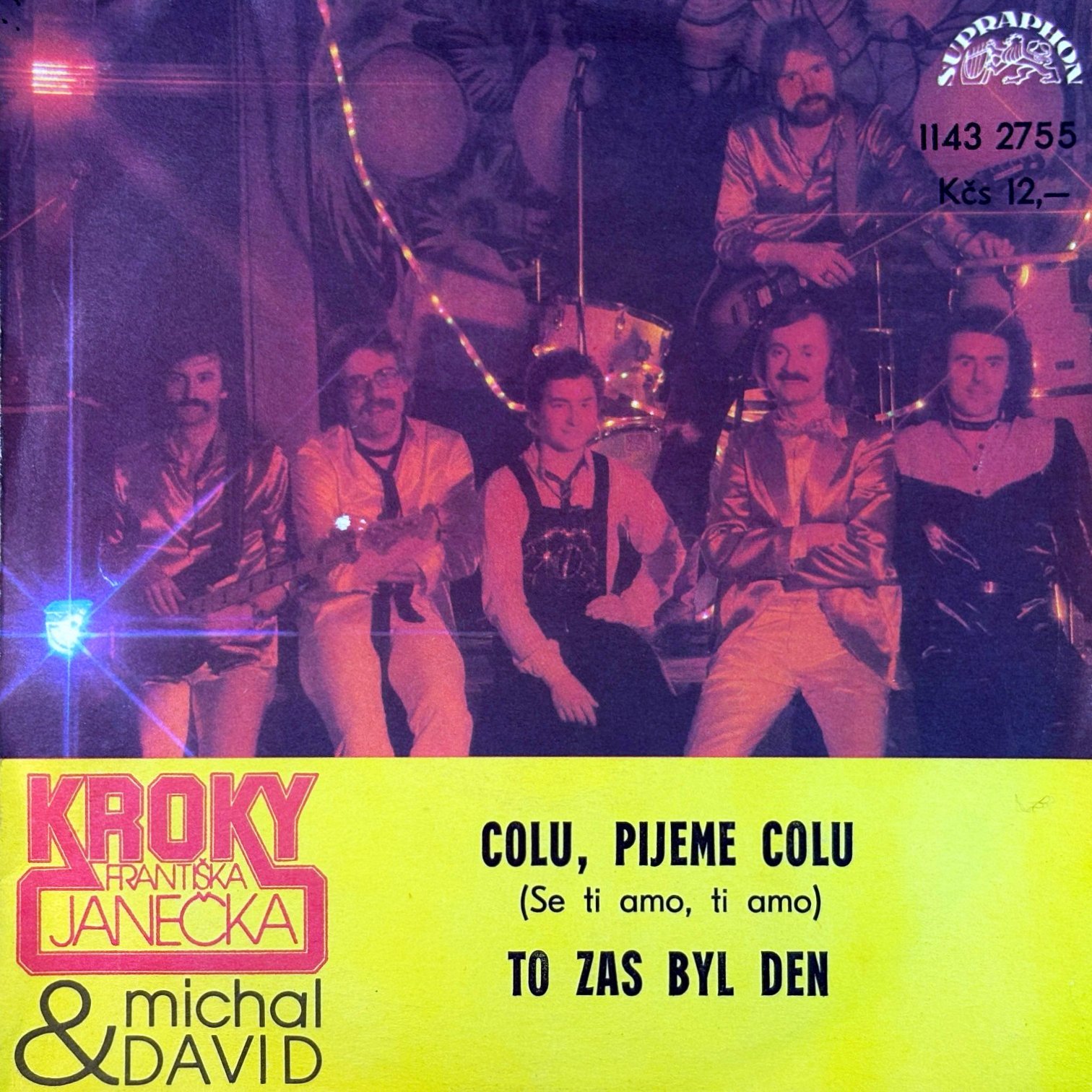 7" Kroky Františka Janečka & Michal David – Colu, Pijeme Colu (Se Ti Amo, Ti Amo) / To Zas Byl Den