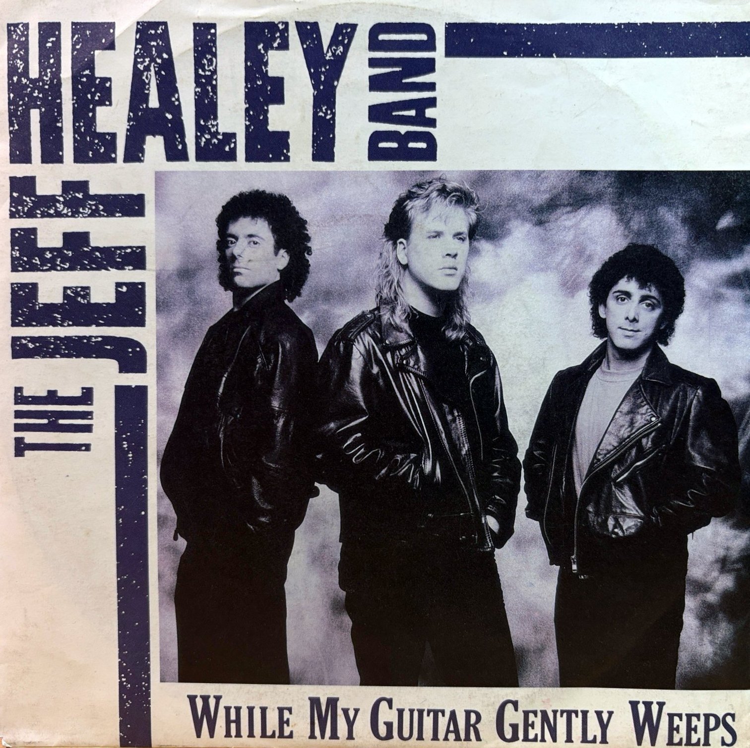 7" The Jeff Healey Band – While My Guitar Gently Weeps