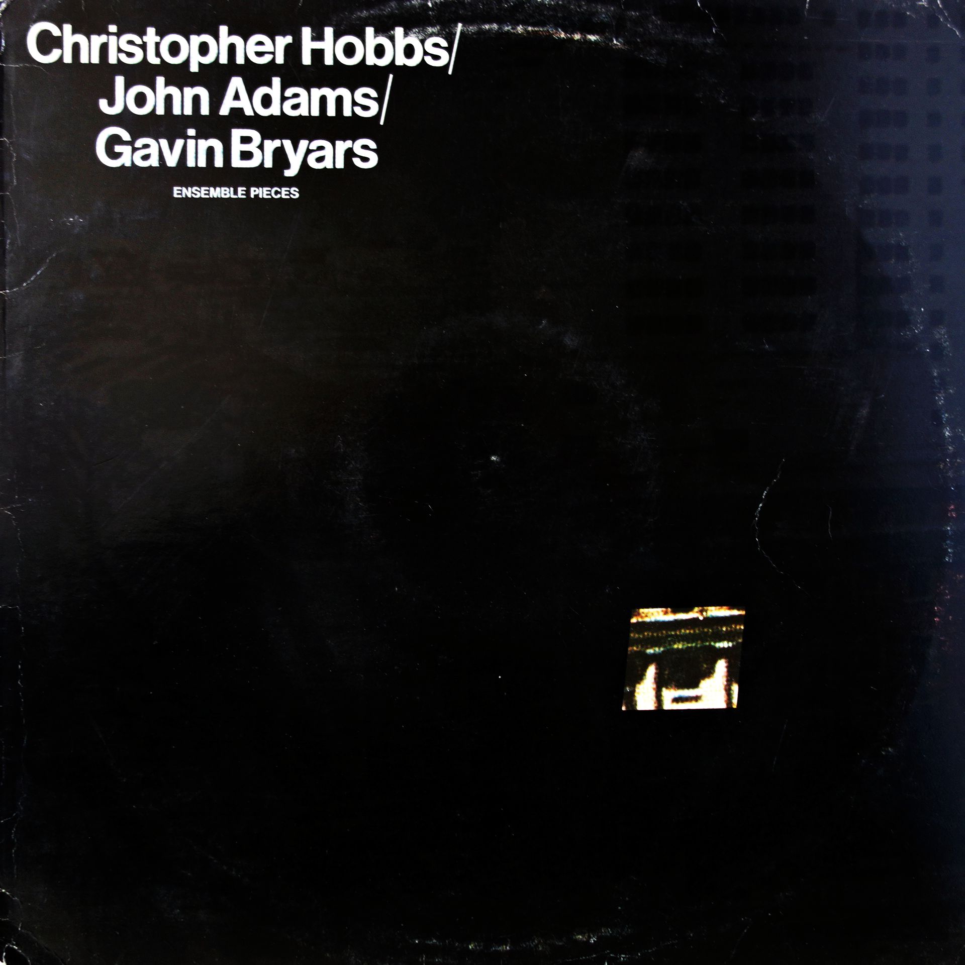 LP Christopher Hobbs / John Adams / Gavin Bryars ‎– Ensemble Pieces
