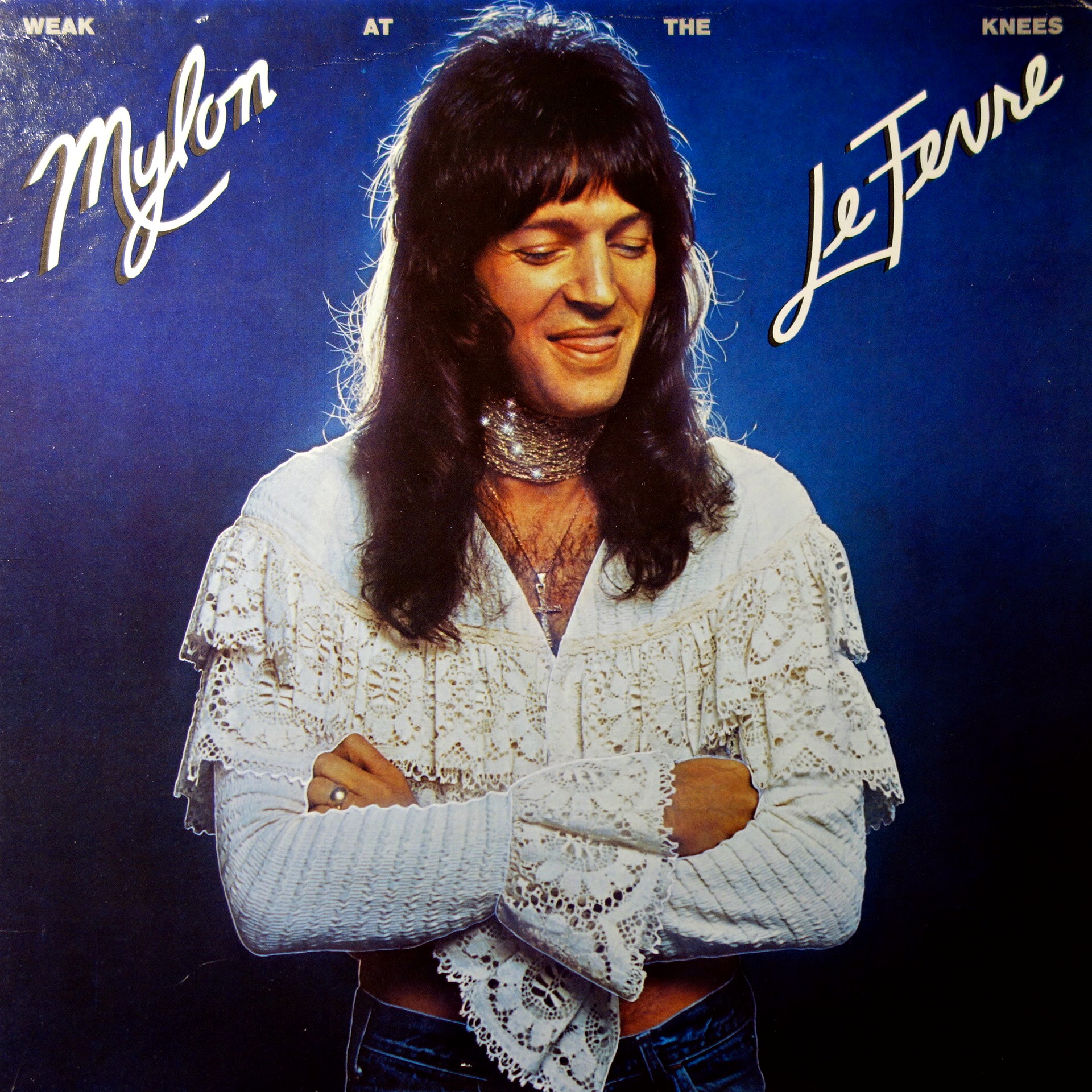 LP Mylon LeFevre ‎– Weak At The Knees