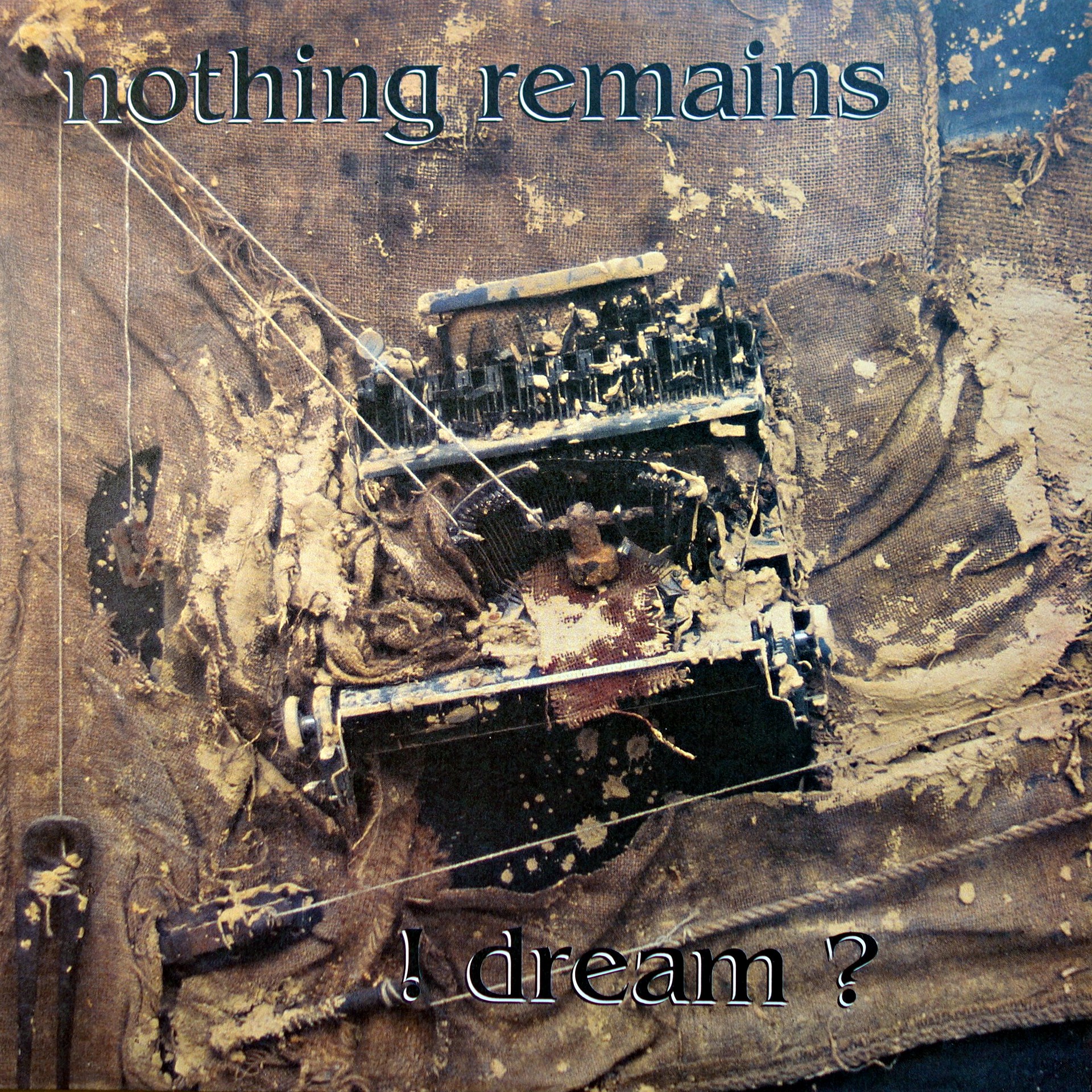 LP Nothing Remains ‎– ! Dream ?
