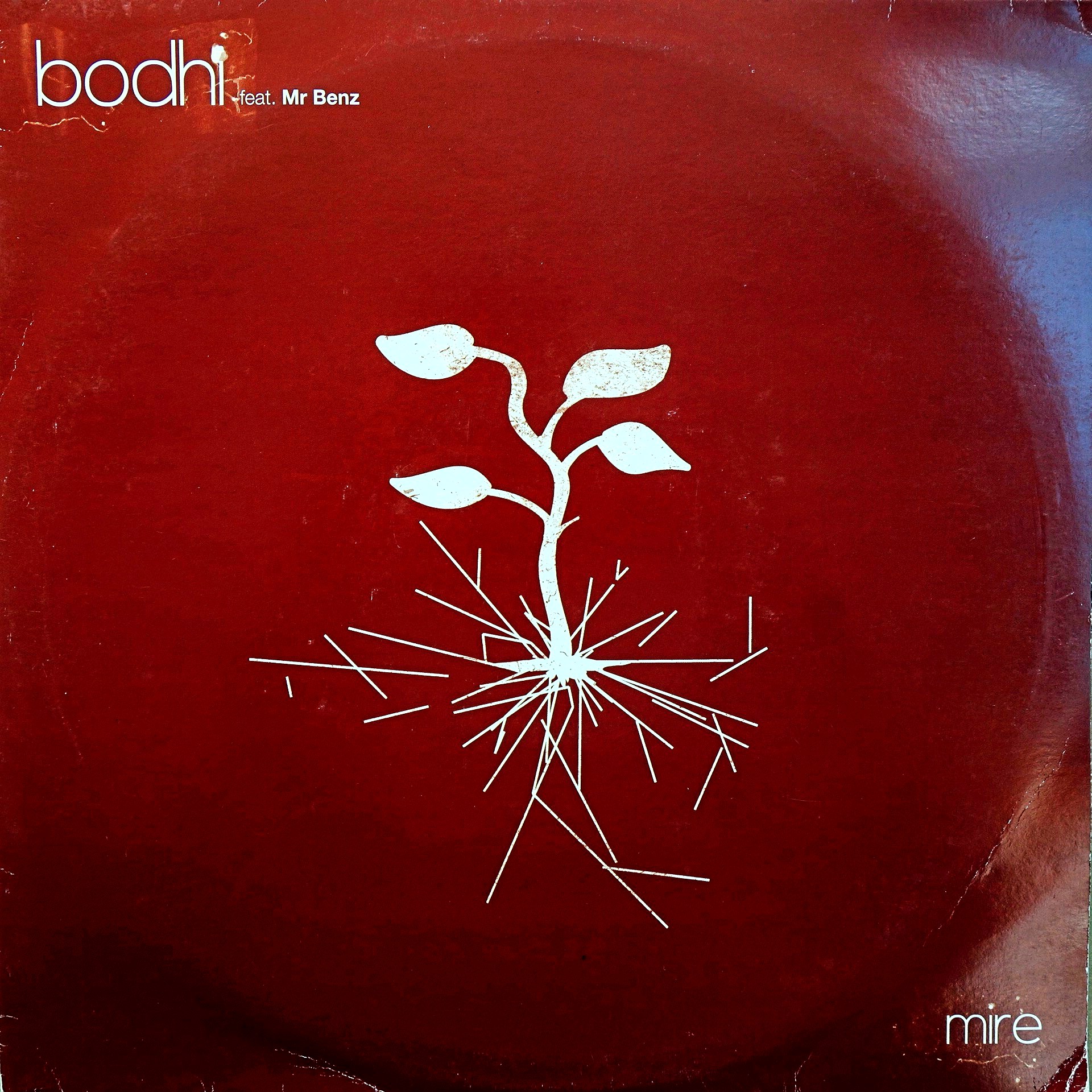 12" Bodhi Feat. Mr Benz ‎– Mire