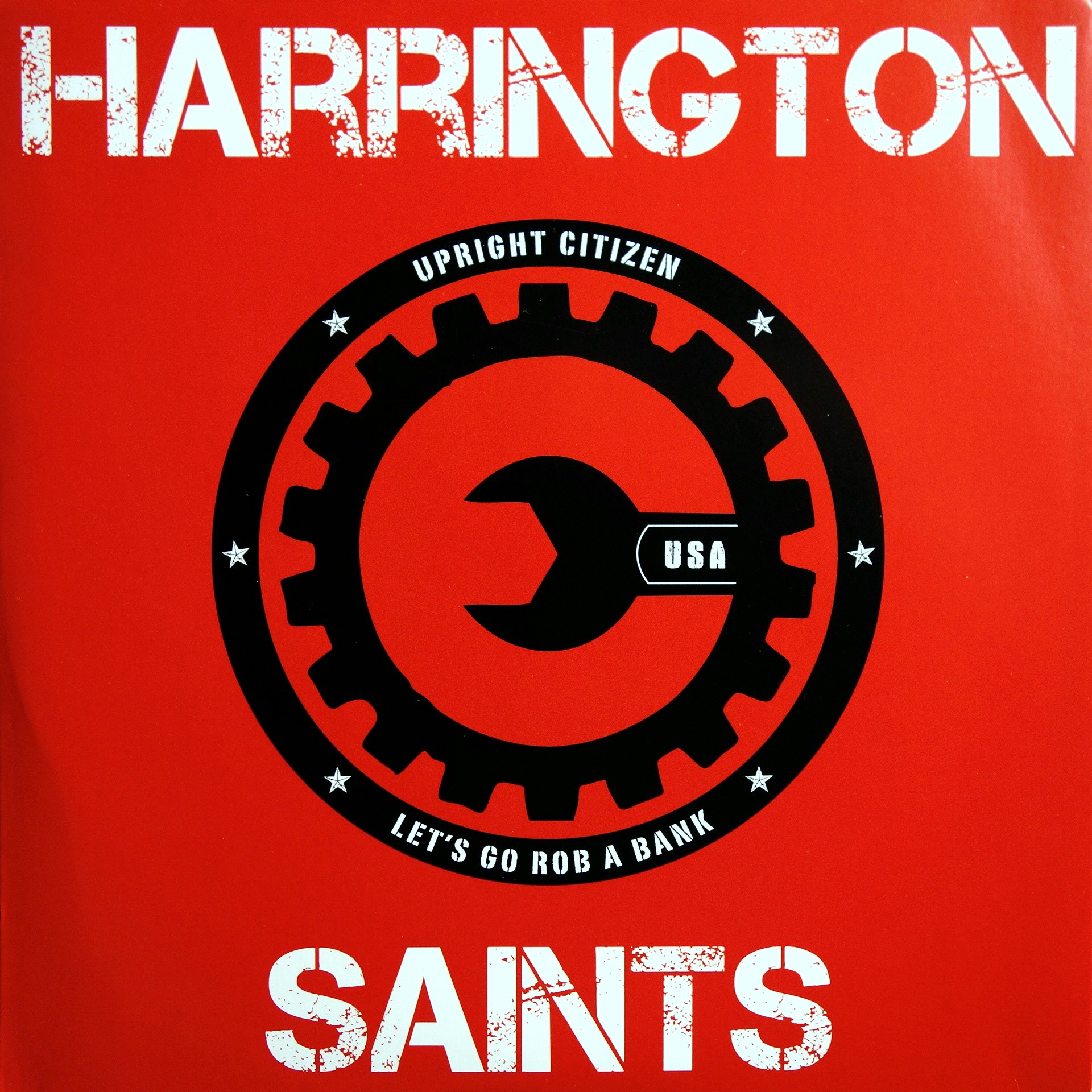 7" Harrington Saints ‎– Upright Citizen