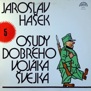 LP Jaroslav Hašek ‎– Osudy Dobrého Vojáka Švejka 5