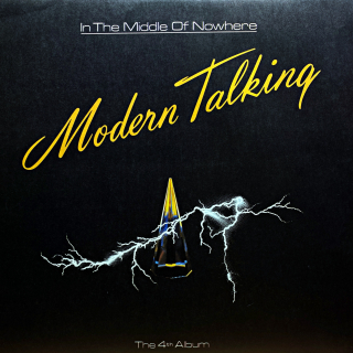 LP Modern Talking ‎– In The Middle Of Nowhere - The 4th Album