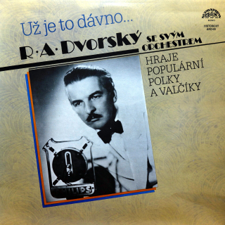 LP R. A. Dvorský Se Svým Orchestrem ‎– Už Je To Dávno...