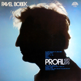 LP Pavel Bobek ‎– Profil 1970 - 1979