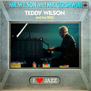 LP Teddy Wilson And His Trio – Mr. Wilson And Mr. Gershwin