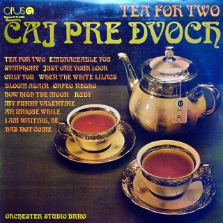 LP Orchester Studio Brno ‎– Čaj Pre Dvoch (Tea For Two)