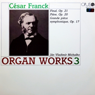 LP Ján Vladimír Michalko - César Franck ‎– Organ Works 3