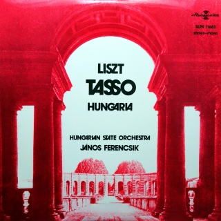 LP Liszt - Hungarian State Orchestra, János Ferencsik ‎– Tasso; Hungaria