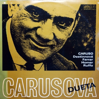 LP Carusova Dueta - Enrico Caruso / Destinová / Farrar / Homer / Ruffo