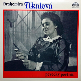 LP Drahomíra Tikalová ‎– Pěvecký portrét