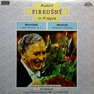 LP Bohuslav Martinů, Antonín Dvořák, Rudolf Firkušný - Rudolf Firkušný In Prague