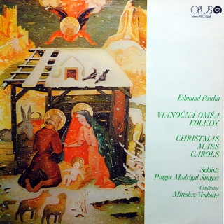 LP Edmund Pascha, Prague Madrigal ‎– Vianočná Omša Koledy / Christmas Carols