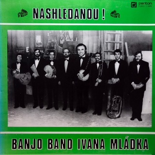 LP Banjo Band Ivana Mládka ‎– Nashledanou!