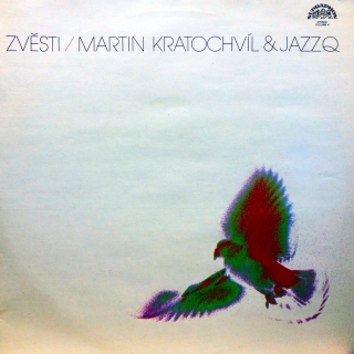 LP Martin Kratochvíl & Jazz Q ‎– Zvěsti