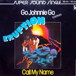 12" Eruption ‎– Go Johnnie Go (Long Version) / Call My Name