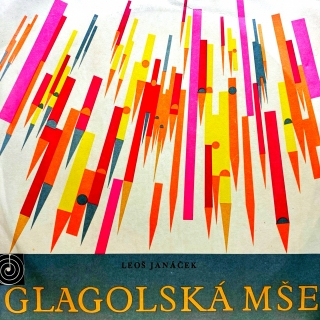 LP Leoš Janáček ‎– Glakolská Mše (Mša Glagolskaja)