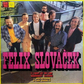 LP Felix Slováček, Ladislav Štaidl A Jeho Orchestr ‎– Felix Slováček