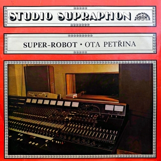 LP Ota Petřina, Super-robot ‎– Super-robot