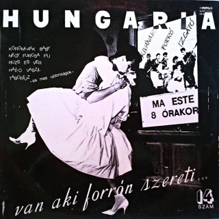 LP Hungaria – Van, Aki Forrón Szereti
